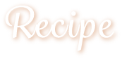RECIPE